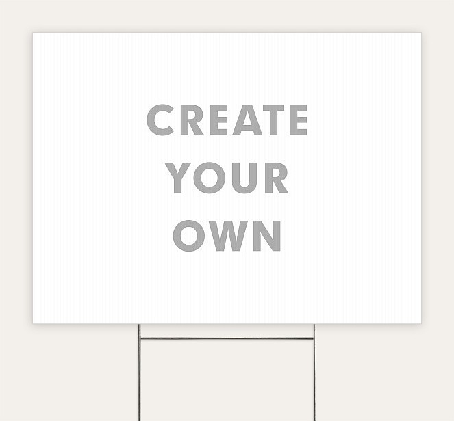 Create Your Own Custom Yard Signs